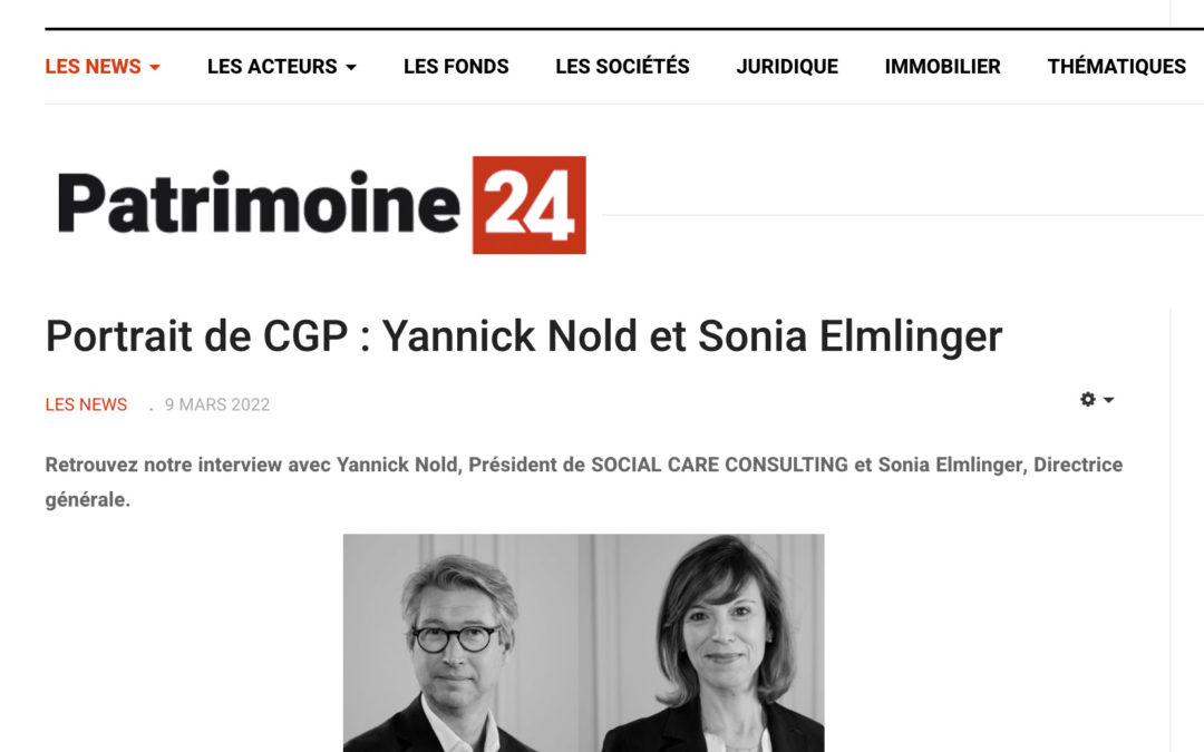 Portrait de CGP : Yannick Nold et Sonia Elmlinger – Interview Patrimoine24